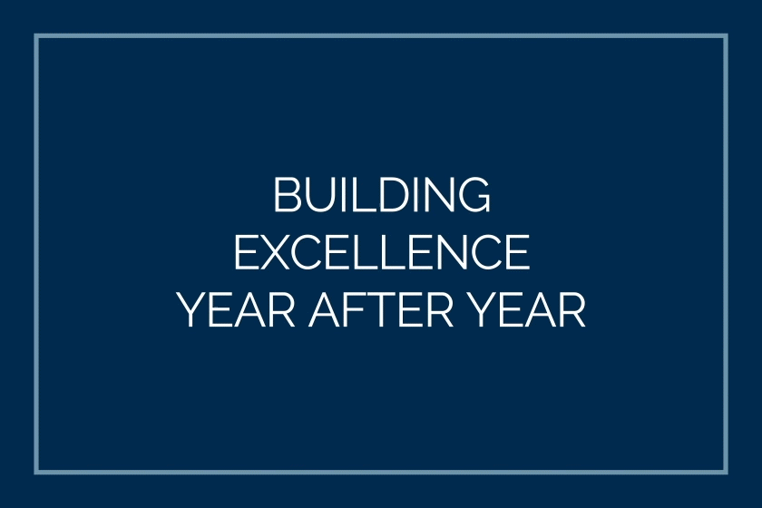 Building excellence year after year