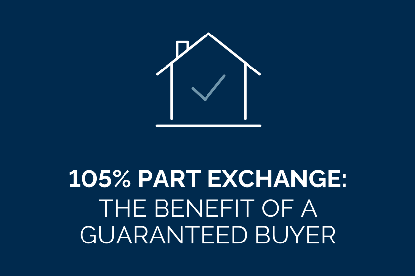 105% Part Exchange: The benefit of a guaranteed buyer